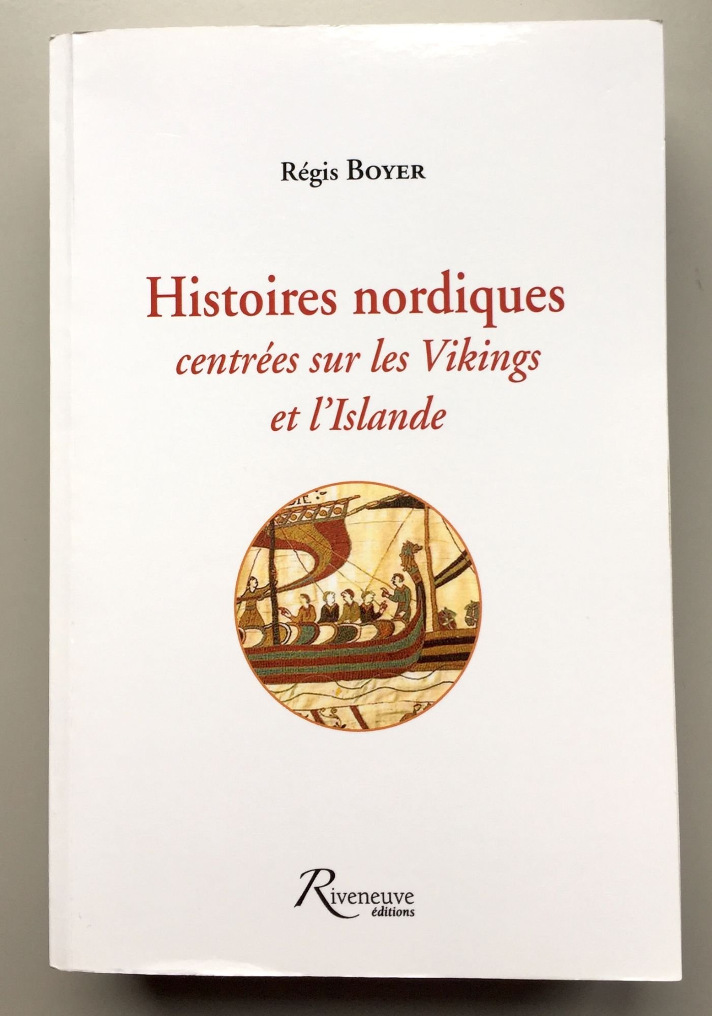 Miscellanées - Tome 2, Histoires nordiques centrées sur les Vikings et l'Islande - Régis Boyer